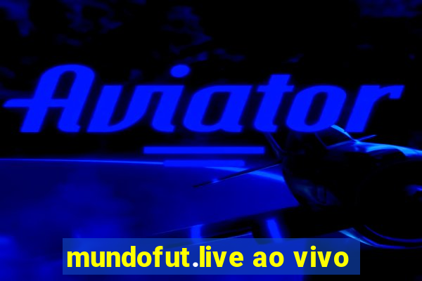 mundofut.live ao vivo